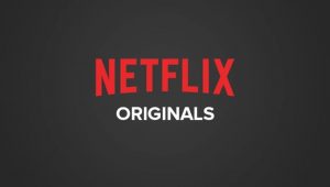 Netflix Originals